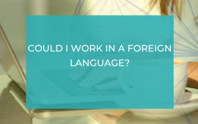 Could I work in a foreign language?