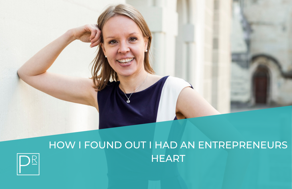How I found out I had an entrepreneurs heart.