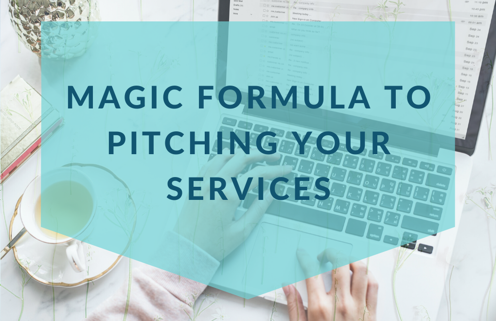 Magic formula to pitching your services.
