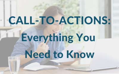 Call-to-Actions: Everything You Need to Know