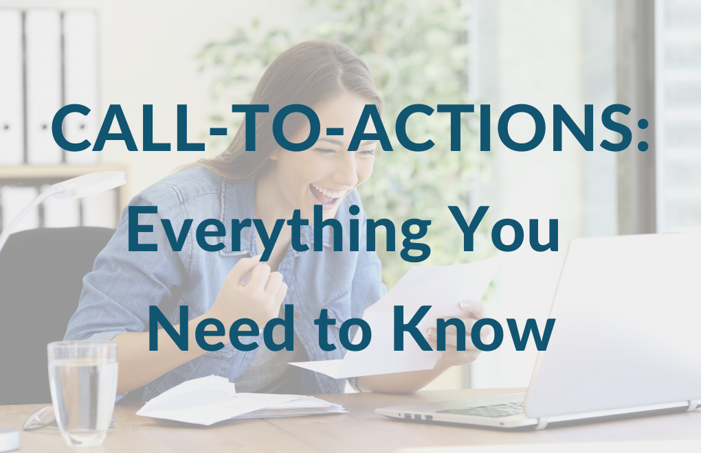 Call-to-Actions: Everything You Need to Know