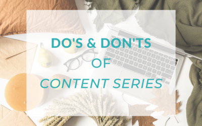 Do’s & Don’ts of Content Series