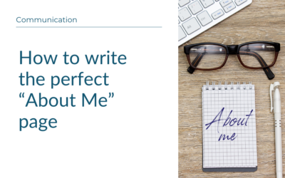 6 steps to write (and re-write) the perfect About Me page