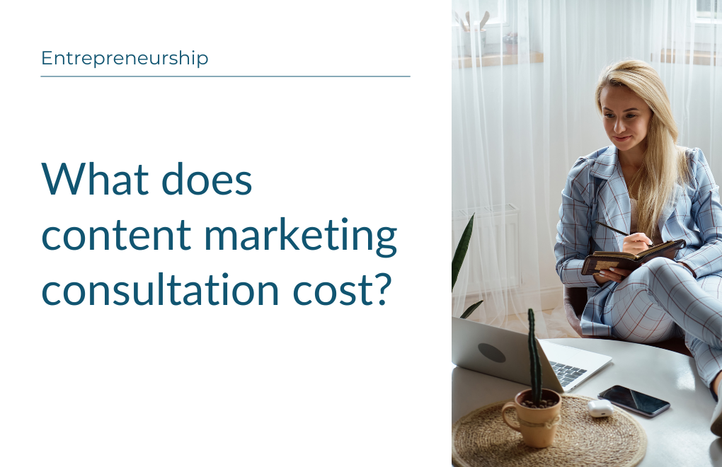 What does content marketing consultation cost?