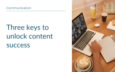From Content To Clients: Three Keys To Success