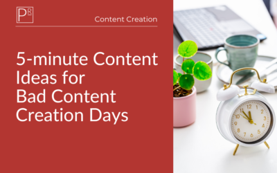 5-minute Content Ideas for Bad Content Creation Days