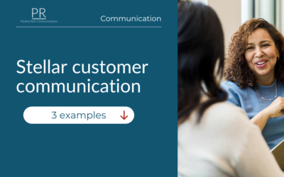 Stellar customer communication in practice – 3 examples