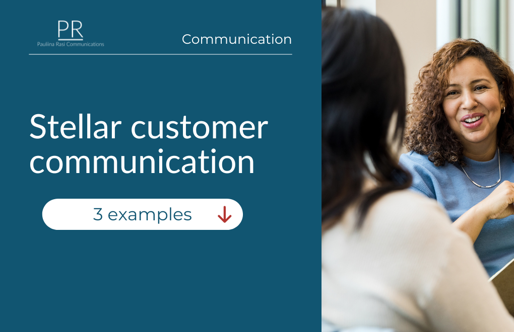 Stellar customer communication in practice – 3 examples