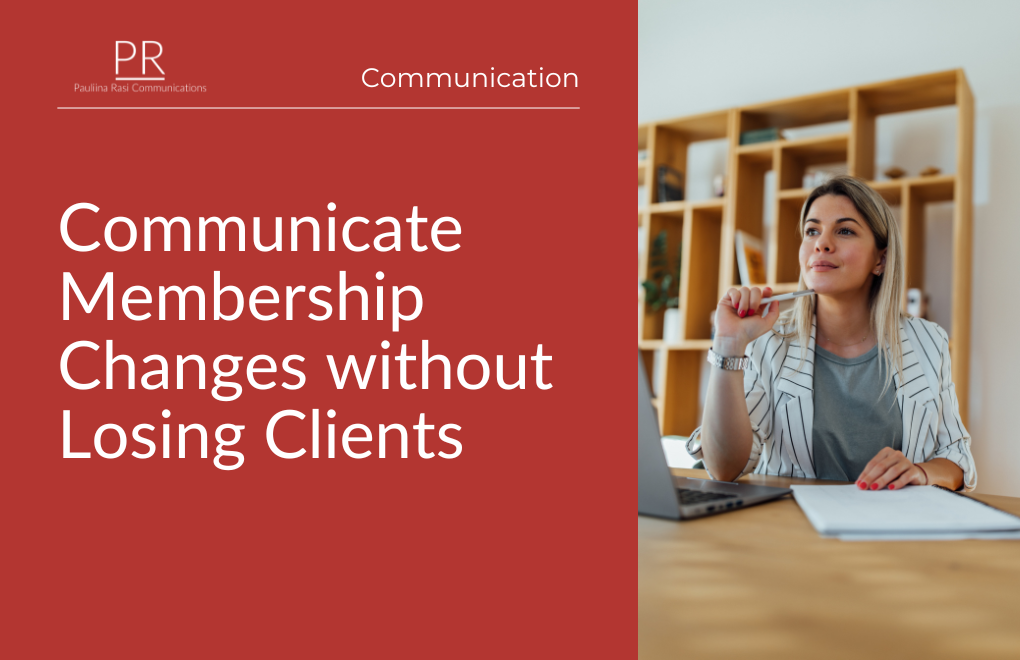 Communicate about Membership Changes without Losing Clients