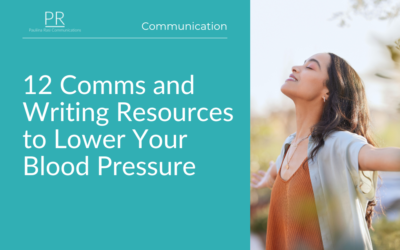 12 Comms and Writing Resources to Lower Your Blood Pressure