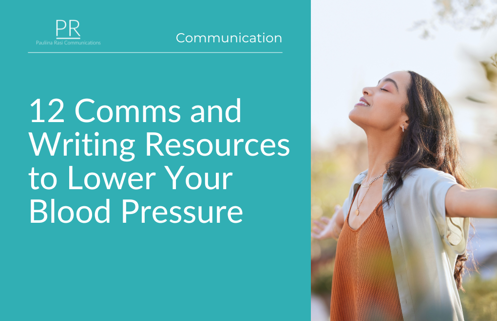 12 Comms and Writing Resources to Lower Your Blood Pressure